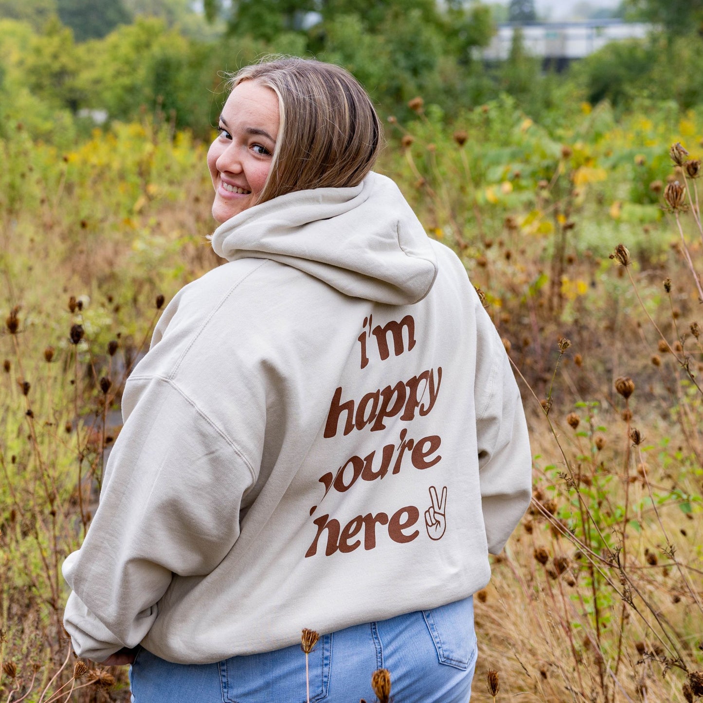 I'm Happy You're Here Hoodie - Sand