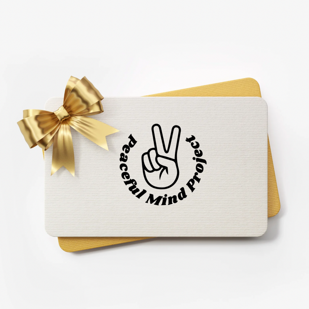 Peaceful Mind Project Gift Card