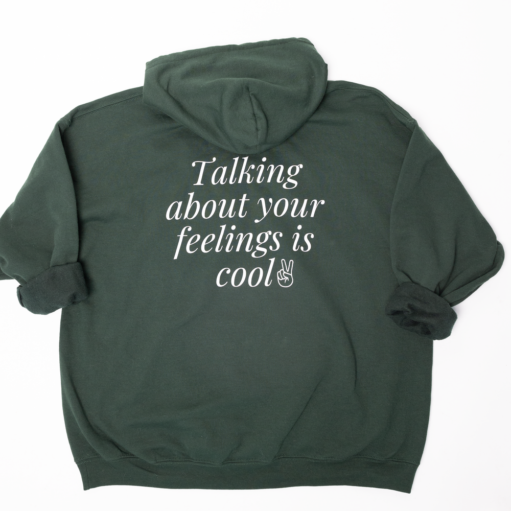 
                  
                    Talking About Your Feelings is Cool Hoodie - Forest Green
                  
                